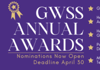 Purple banner with white and gold lettering. On the left it reads "GWSS Annual Awards" above a gold line with "nominations now open, deadline April 30" underneath. To the right of this text are 6 bullet points in the shape of stars, each one listing a different GWSS award.